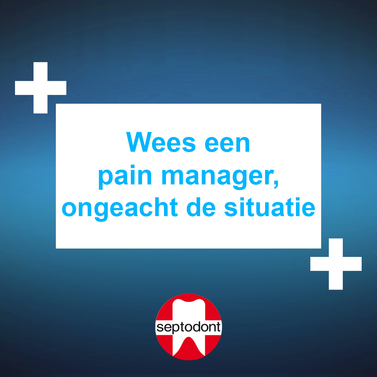 Pain management - Wees een pain manager, ongeacht de situatie