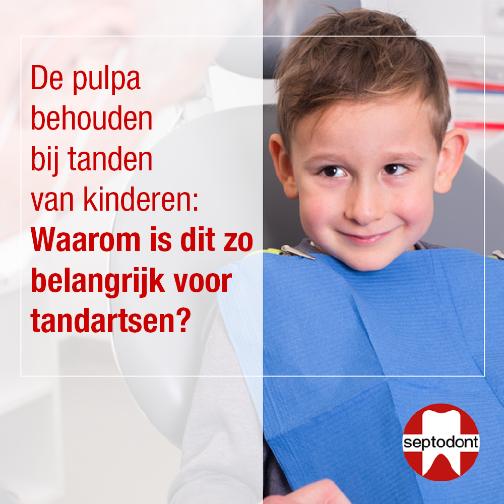 Waarom is het zo belangrijk voor tandartsen om de pulpa bij tanden van kinderen te behouden?