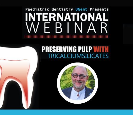 Webinar PRESERVING PULP with TRICALCIUM SILICATES - Professor Luc Martens